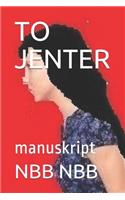 To Jenter: manuskript