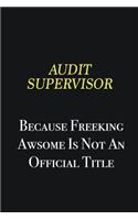 Audit Supervisor because freeking awsome is not an official title: Writing careers journals and notebook. A way towards enhancement