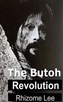 The Butoh Revolution
