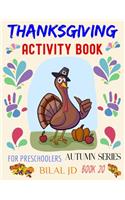 Thanksgiving Activity Book for Preschoolers: Activity Books: Activity Books for Preschoolers - Paperback