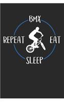 BMX Eat Sleep Repeat: Weekly & Monthly Planner 2020 - 52 Week Calendar 6 x 9 Organizer - Gift For Bmx Riders And Bmx Lovers