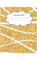 Gold Composition Notebook: Blank Lined Cute Notebooks for Girls Teens Kids School Writing Notes Journal (7.5 x 9.25 in)