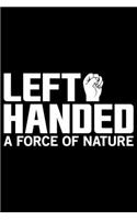 Left Handed A Force Of Nature