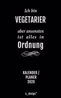 Kalender 2020 für Vegetarier: Wochenplaner / Tagebuch / Journal für das ganze Jahr: Platz für Notizen, Planung / Planungen / Planer, Erinnerungen und Sprüche