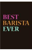 Best Barista Ever: Journal, Blank Line Notebook, Cool Gift for Barista/Coffee Lovers, Writing Recipe Cocktails Notes Diaries Planner