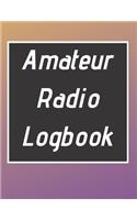 Amateur Radio Logbook: Amateur Ham Radio Station Log Book; HAM Radio Log Book; Logbook for Ham Radio Operators; Ham Radio Contact Keeper; Ham Radio ... Radio-Wave Frequenc