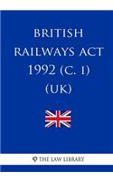 British Railways Act 1992 (c. i) (UK)