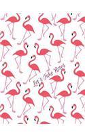 Let's Take Notes: Pink Flamingo Collage 8.5 x 11 Best 100 Page College Ruled Composition Planner for School: Doodles, Drawings, Writing, Learning and Diary Note Paper