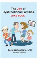 Joy of Dysfunctional Families