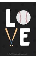 Love Softball Journal: Notebook for Writing