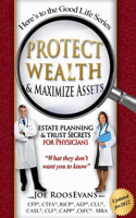 Protect Wealth and Maximize Assets