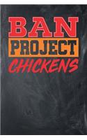 Ban Project Chickens: Chalkboard, Orange & Red Design, Blank College Ruled Line Paper Journal Notebook for Project Managers and Their Families. (Agile and Scrum 6 x 9 inc