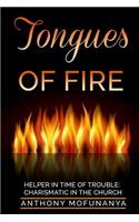 Tongues of Fire: The Helper in Time of Trouble: Charismatic and Charisma
