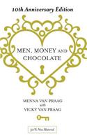 Men, Money & Chocolate: 10th Anniversary Edition