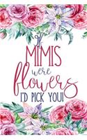 If Mimis Were Flowers