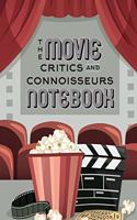 Movie Critics and Connoisseurs Notebook