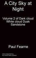 City Sky at Night: - Volume 2 of Dark cloud White cloud Dusk