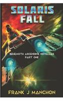 Solaris Fall: A Behemoth Ascending Novella(1 Behemoth Ascending Novellas)