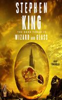 Wizard and Glass: (4 Dark Tower)