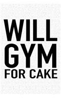 Will Gym for Cake