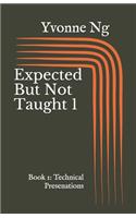 Expected But Not Taught 1