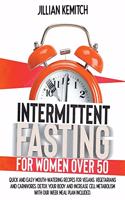 Intermittent Fasting For Women Over 50