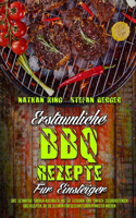 Erstaunliche BBQ-Rezepte Für Einsteiger