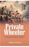 Private Wheeler: the letters of a soldier of the 51st Light Infantry during the Peninsular War & at Waterloo