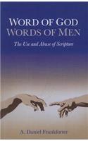 Word of God Words of Men