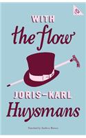 With the Flow: (Alma Classics 101 Pages)