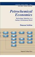 Petrochemical Economics: Technology Selection In A Carbon Constrained World