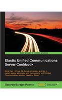 Elastix Unified Communications Server Cookbook