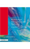 Positive Pupil Management and Motivation