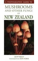Photographic Guide to Mushrooms and Other Fungi of New Zealand