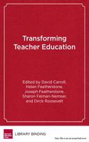 Transforming Teacher Education