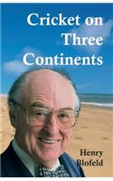 Cricket on Three Continents