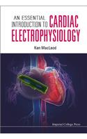 Essential Introduction to Cardiac Electrophysiology