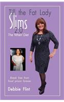 Till The Fat Lady Slims 2.0 - The 'When' Diet