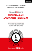 Researched Guide to English as an Additional Language: An Evidence-Informed Guide for Teachers