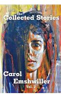 Collected Stories of Carol Emshwiller, Volume 2