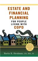 Estate and Financial Planning for People Living with Copd