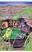 Bruce and the Mystery in the Marsh