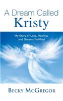Dream Called Kristy