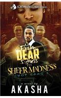 From Dear Sadness To Sheer Madness
