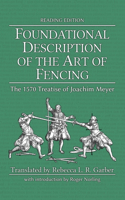 Foundational Description of the Art of Fencing