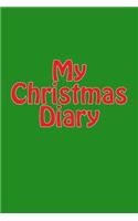 My Christmas Diary: A 6 x 9 Blank Lined Journal