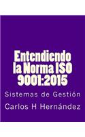 Entendiendo la Norma ISO 9001