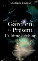 Gardien du Présent