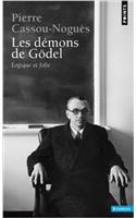 Les Demons De Godel, Logique Et Folie