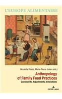 Anthropology of Family Food Practices